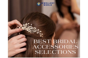 Best Bridal Accessories Selections